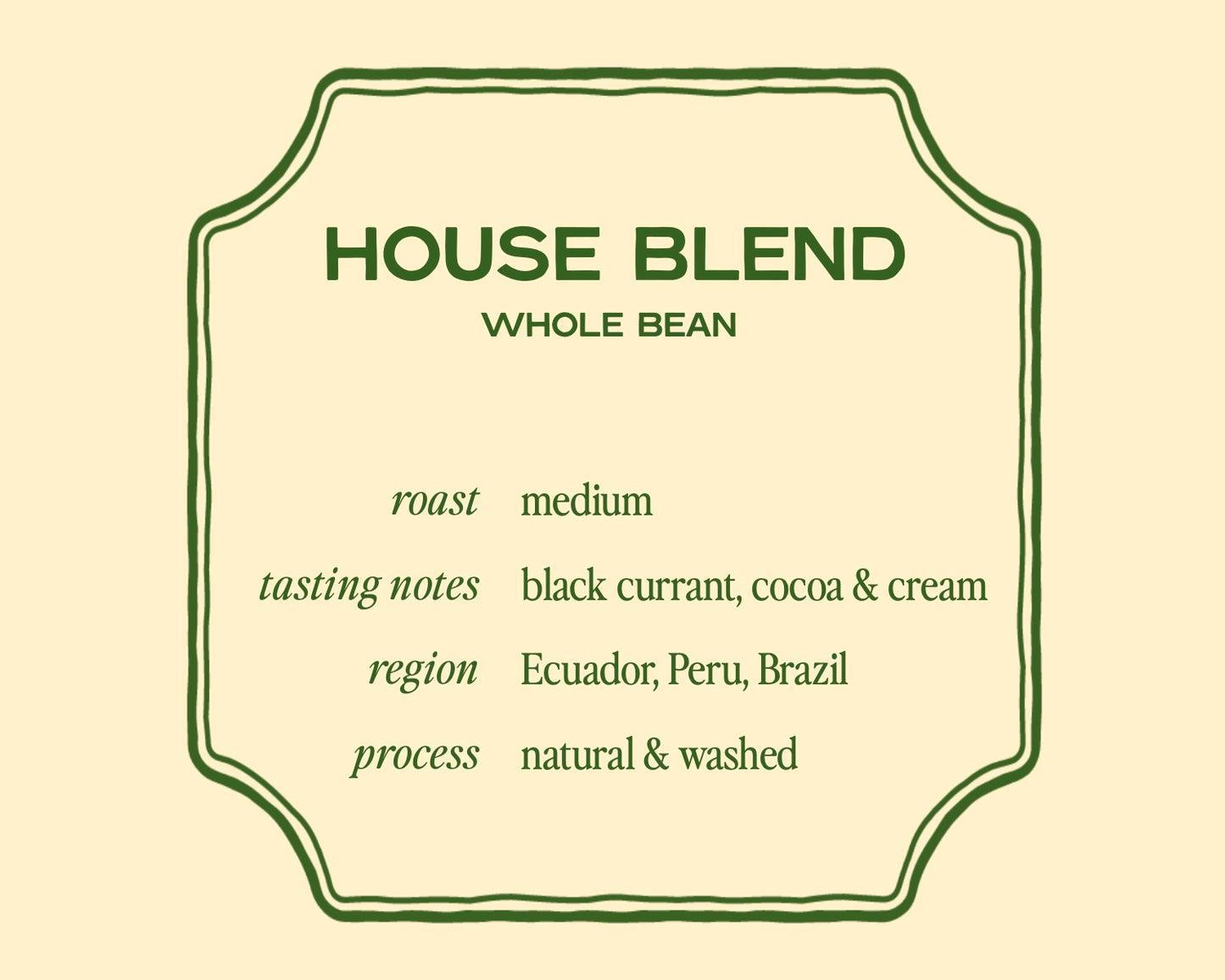 House Blend