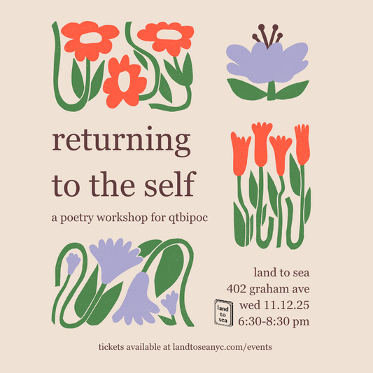 Returning to Self: Poetry Workshop for QTBIPOC