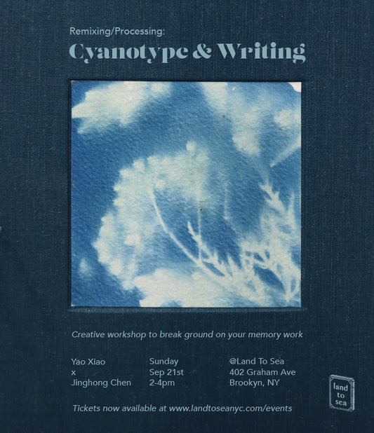 Remixing/Processing: Cyanotype and Writing Workshop